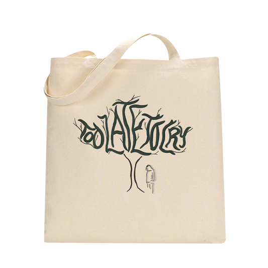 TOO LATE TO CRY TOTE