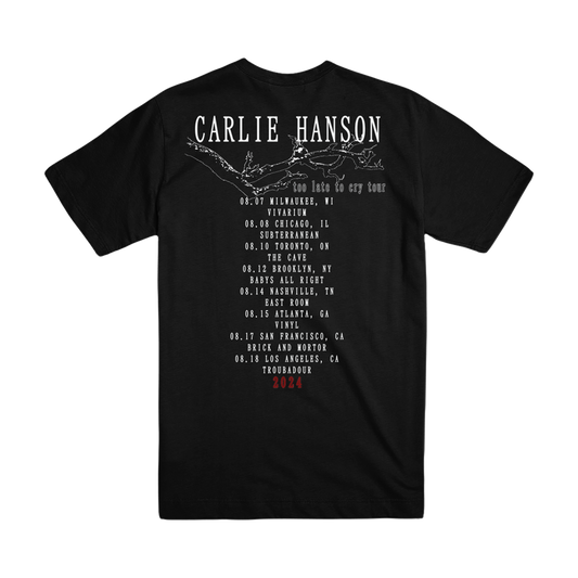 TOO LATE TO CRY TOUR TEE
