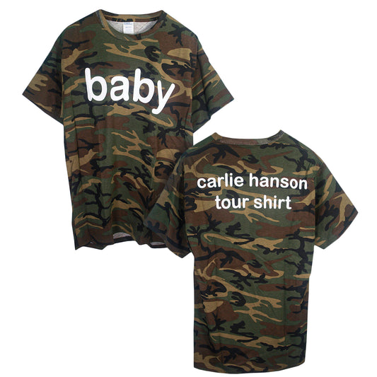 Two Baby Tour - Camo T-Shirts are shown. One displays "baby" in white text on the front, while the other has "carlie hanson tour shirt" in white text on the back.