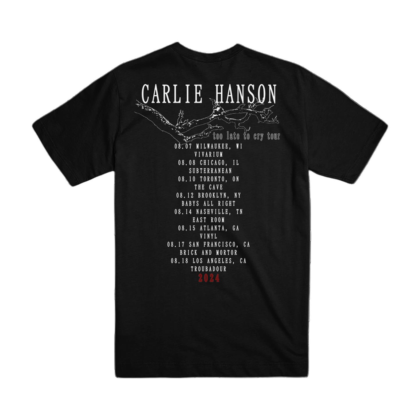 TOO LATE TO CRY TOUR TEE