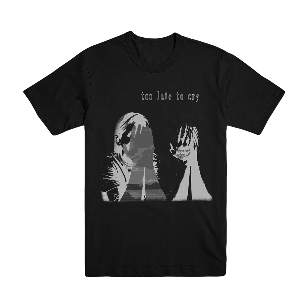 TOO LATE TO CRY TOUR TEE